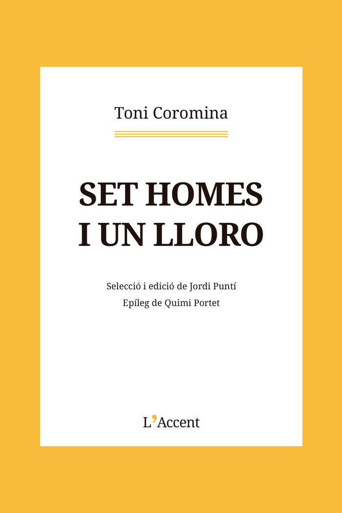 SET HOMES I UN LLORO, de COROMINA, TONI | portada del libro