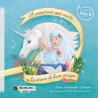 El unicornio que nada y la sirena de buen corazón, de OLIVIA FERNANDEZ COLOMER | portada del libro