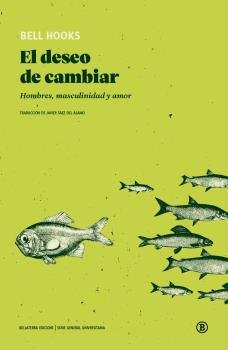 DESEO DE CAMBIAR, EL, de HOOKS, BELL | portada del libro