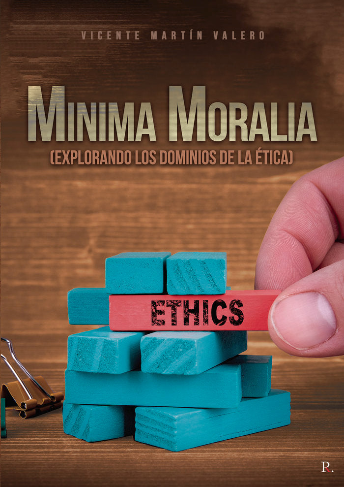 Mínima Moralia (Explorando los dominios de la ética), de Martín Valero, Vicente | portada del libro