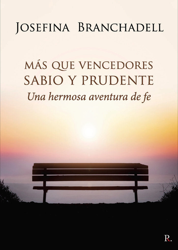 Más que vencedores. Sabio y prudente. Una hermosa aventura d, de Branchadell, Josefina | portada del libro