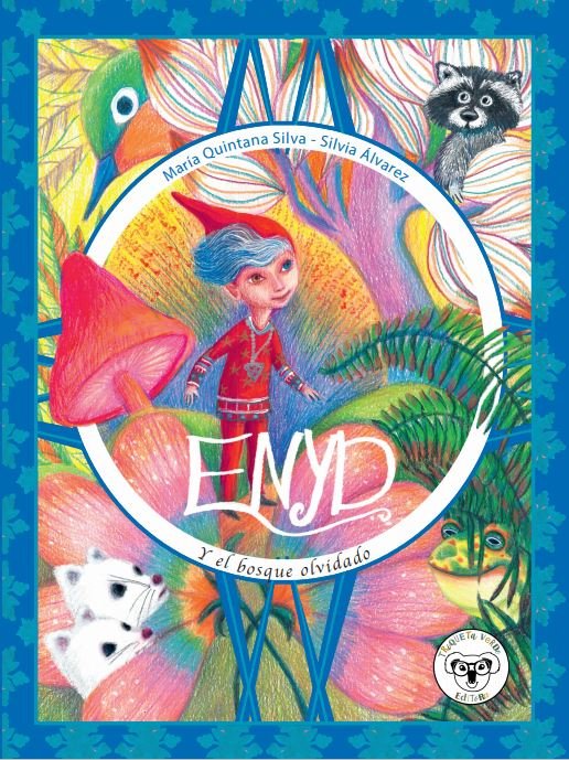 ENYD Y EL BOSQUE OLVIDADO, de QUINTANA, MARIA | portada del libro