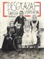 (GAL) DESGRAZAS DHUNA FAMILIA VICTORIANA, de Idoia Iribertegui | portada del libro