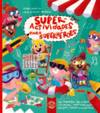 SUPERACTIVIDADES PARA SUPERHEROES, de José Carlos Román | portada del libro