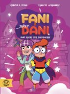 DANI QUIERE SER SUPERHEROE & CONTRA O CARACOL MUTANTE ( 1), de VEIGA. RAMON D. | portada del libro