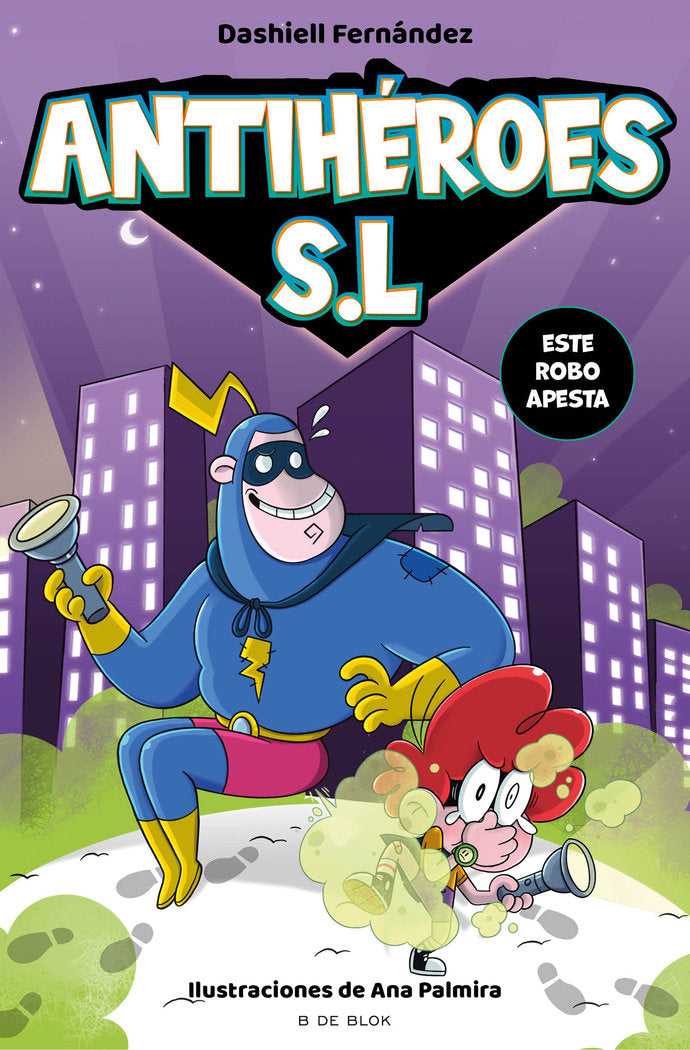 ESTE ROBO APESTA, de FERNANDEZ PENA,DASHIELL | portada del libro