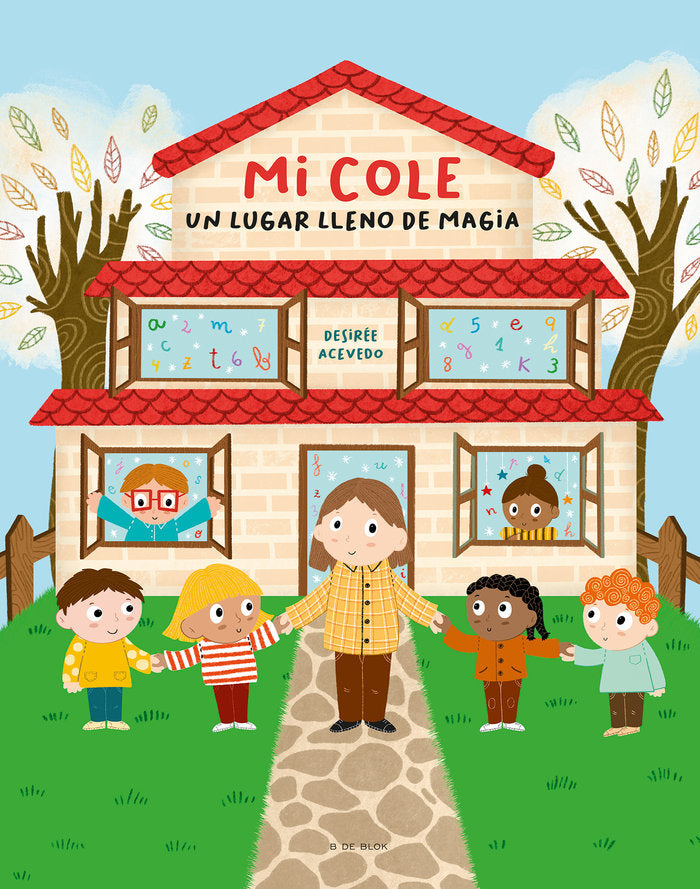 MI COLE, UN LUGAR LLENO DE MAGIA, de ACEVEDO, DESIREE | portada del libro