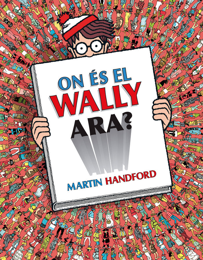 ON ES EL WALLY ARA?, de HANDFORD, MARTIN | portada del libro