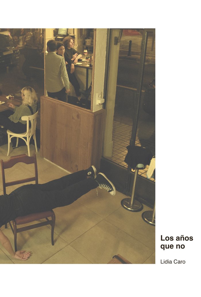 LOS AÑOS QUE NO, de CARO LEAL, LIDIA | portada del libro