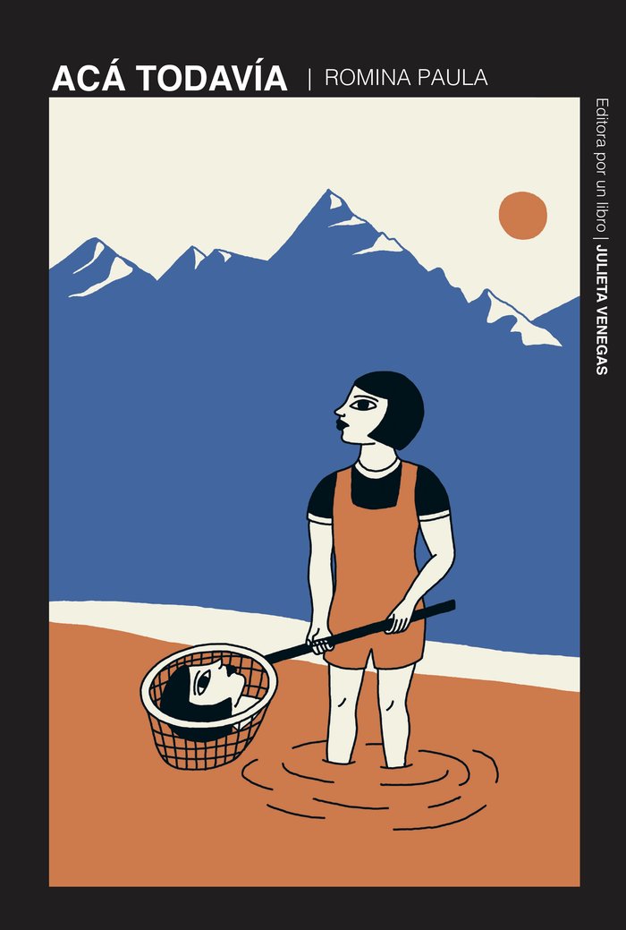 ACA TODAVIA, de PAULA, ROMINA | portada del libro