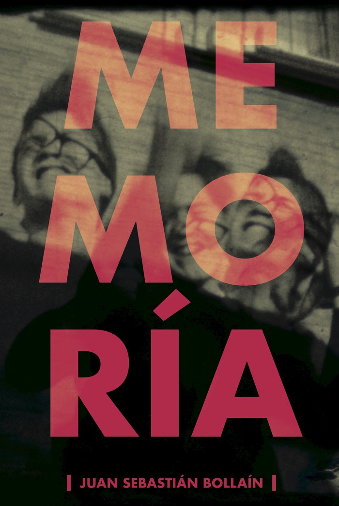 MEMORIA, de BOLLAIN, JUAN SEBASTIAN | portada del libro
