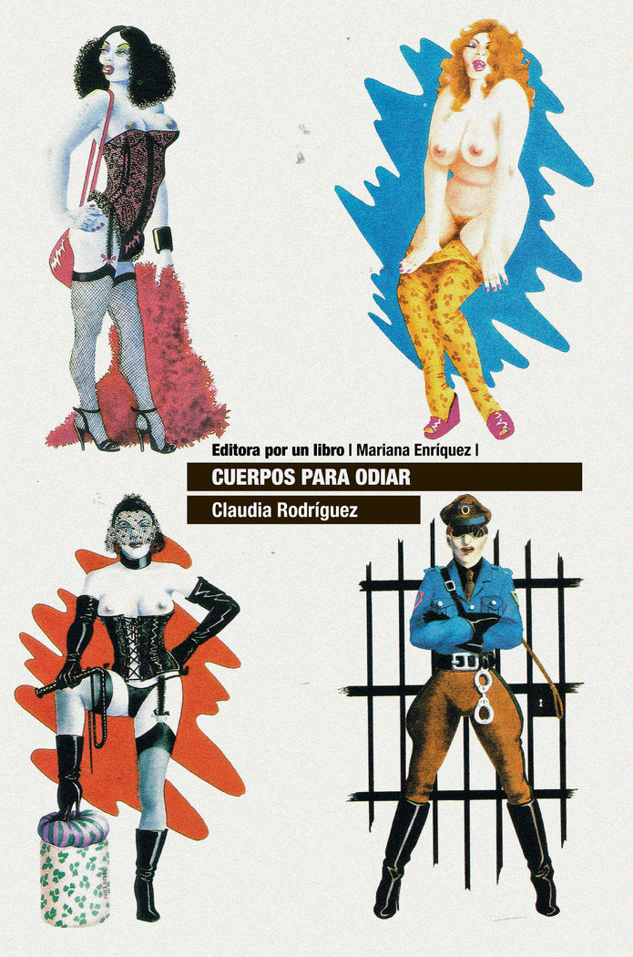 CUERPOS PARA ODIAR, de RODRIGUEZ, CLAUDIA | portada del libro