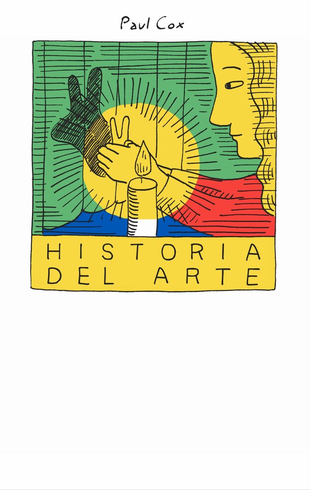 HISTORIA DEL ARTE, de COX, PAUL | portada del libro