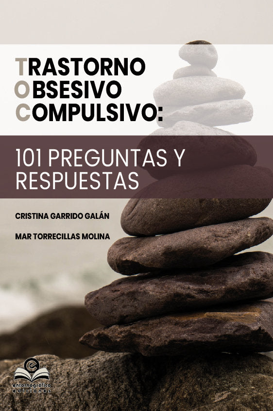 TRASTORNO OBSESIVO COMPULSIVO 101 PREGUNTAS Y RESPUESTAS, de GARRIDO GALAN CRISTINA | portada del libro