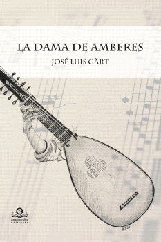 La dama de amberes, de Jose Luis Gart | portada del libro