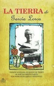LA TIERRA DE GARCIA LORCA. LA FUENTE DE FEDERICO, de Jose Salobreña Garcia | portada del libro