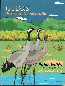 GUDRS. HISTORIAS DE UNA GRULLA, de VALLES CALVO | portada del libro
