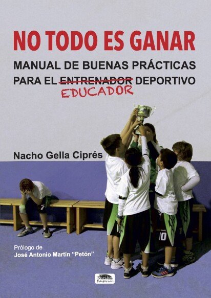 NO TODO ES GANAR, de GELLA CIPRES | portada del libro