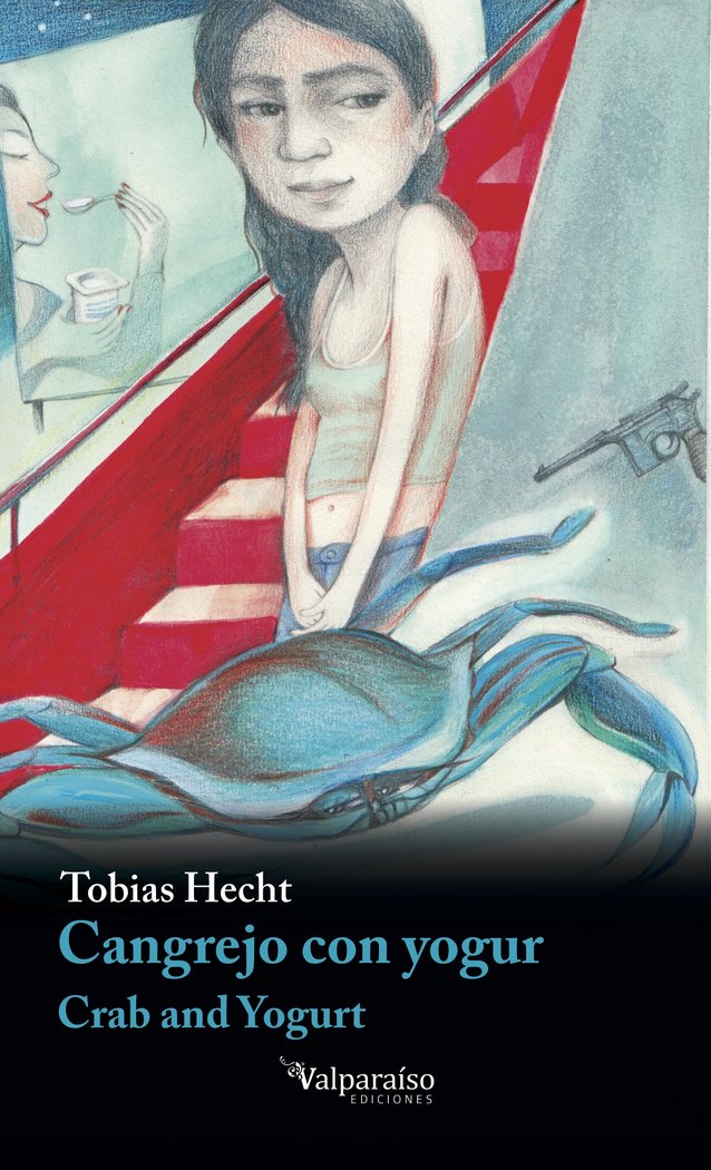 CANGREJO CON YOGUR, de HECHT, TOBIAS | portada del libro