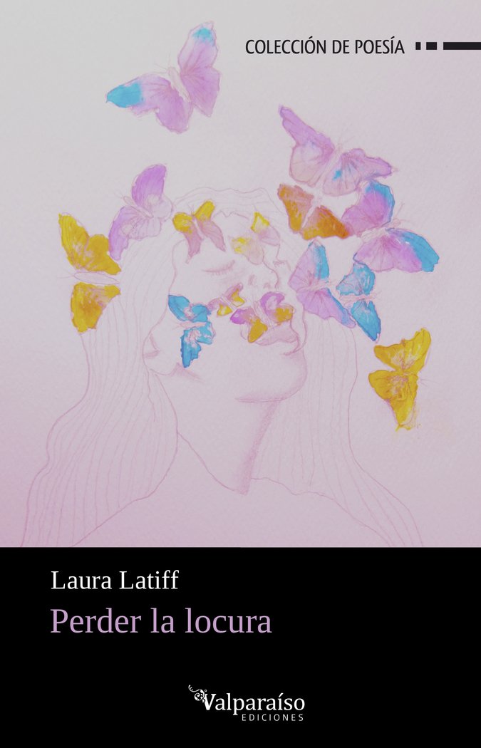 PERDER LA LOCURA, de LATIFF, LAURA | portada del libro