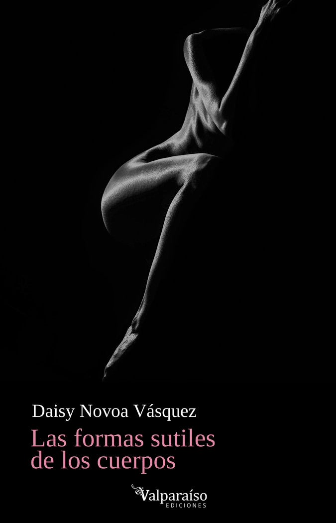 LAS FORMAS SUTILES DE LOS CUERPOS, de NOVOA VASQUEZ, DAISY | portada del libro