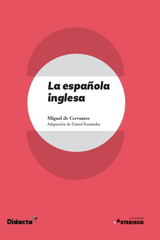 LA ESPAÑOLA INGLESA ASTERISCO NUEVA EDICIO, de FERNANDEZ, DANIEL | portada del libro