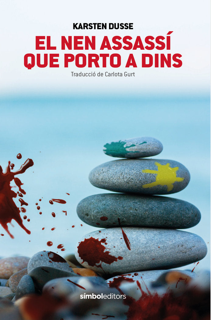 El nen assassi que porto a dins, de KARSTEN DUSSE | portada del libro