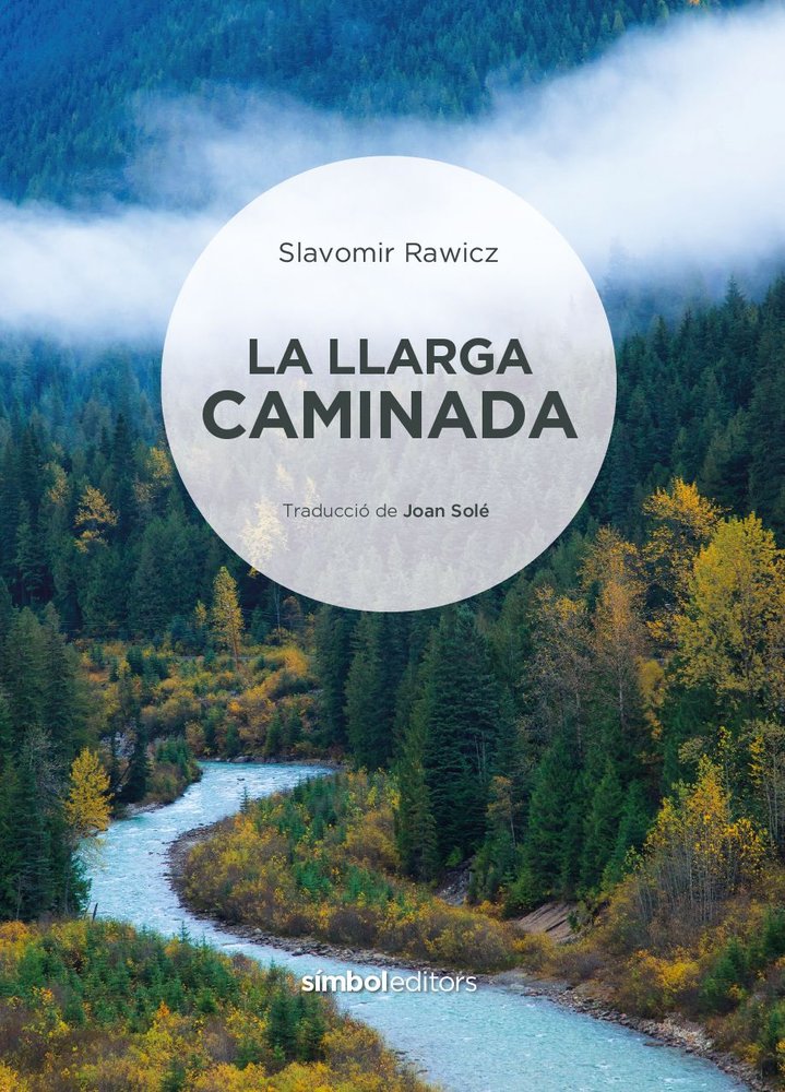 LA LLARGA CAMINADA, de RAWICZ, SLAVOMIR | portada del libro