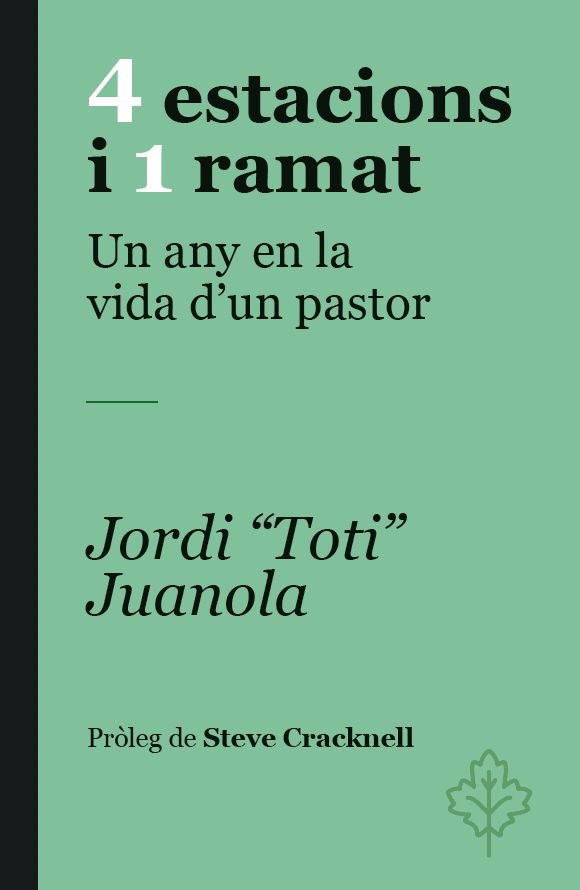 4 ESTACIONS I UN RAMAT, de JUANOLA, JORDI "TOTI" | portada del libro
