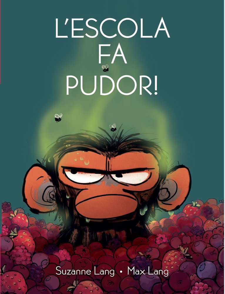 L'ESCOLA FA PUDOR, de SUZANNE LANG I MAX LANG | portada del libro