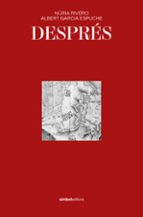 Despres, de Albert Garcia Espuche | portada del libro