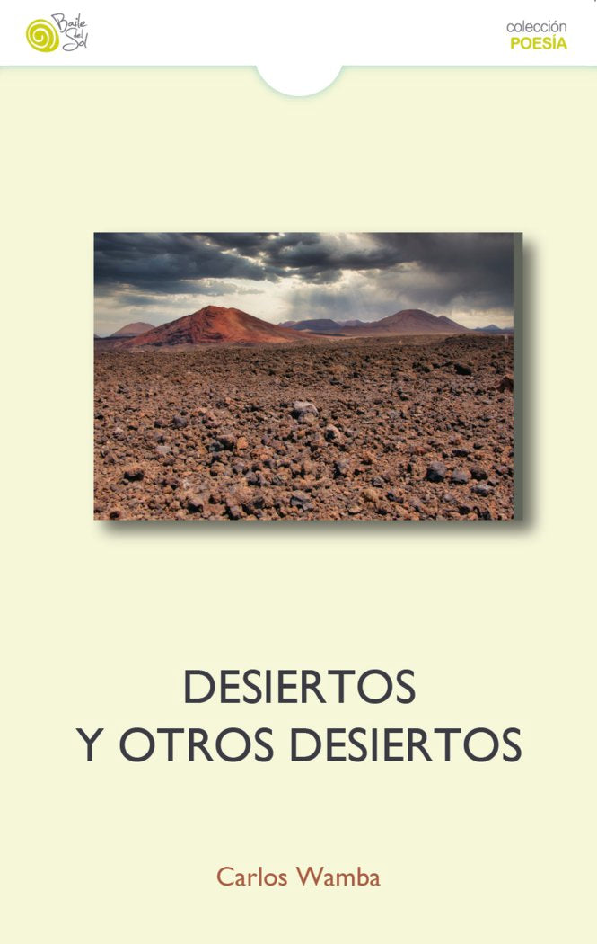 DESIERTOS Y OTROS DESIERTOS, de WAMBA, CARLOS | portada del libro