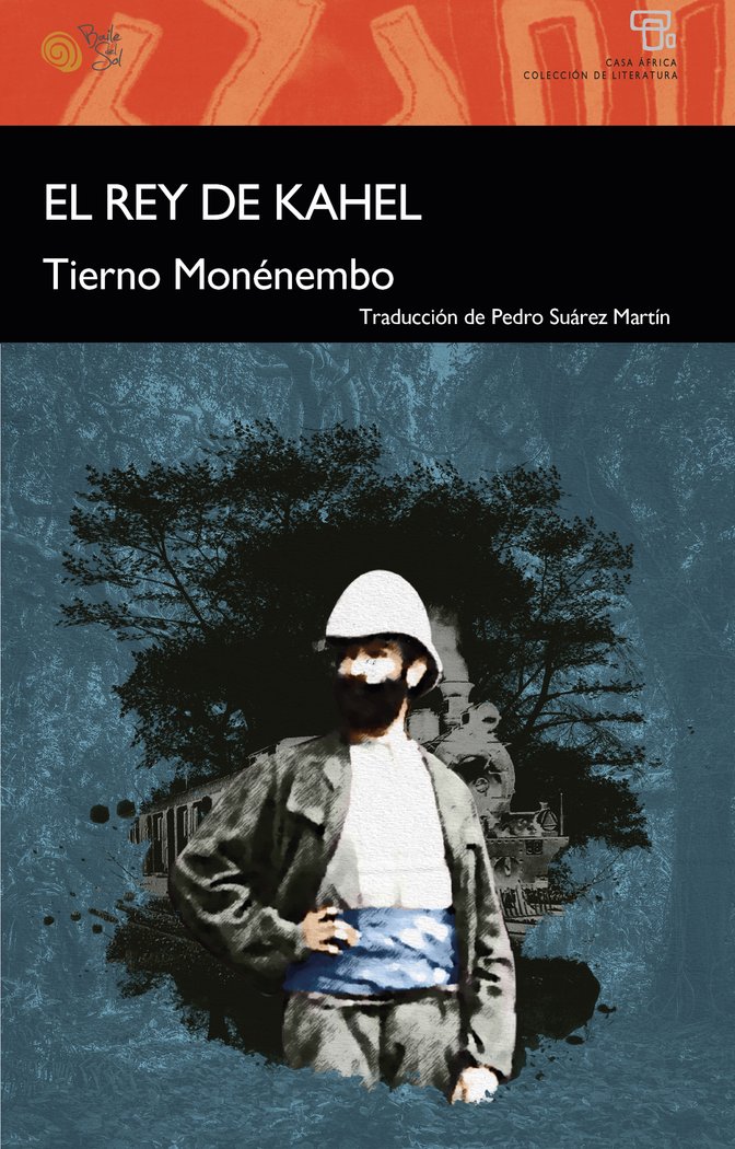 EL REY DE KAHEL, de Monénembo, Tierno | portada del libro