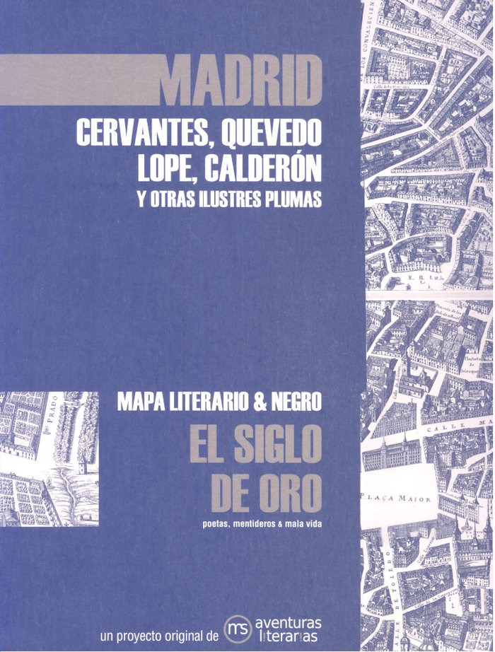 Madrid en el Siglo de Oro, de CERVANTES SAAVEDRA, MIGUEL DE | portada del libro