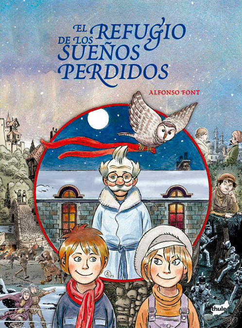 EL REFUGIO DE LOS SUEÑOS PERDIDOS, de FONT CARRERA, ALFONSO | portada del libro
