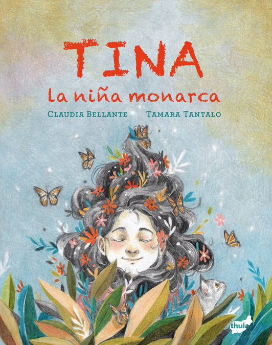 TINA LA NIÑA MONARCA, de BELLANTE, CLAUDIA | portada del libro