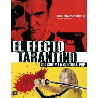 EFECTO TARANTINO, EL - RUSTICA, de JORDI PICATOSTE VERDEJO | portada del libro