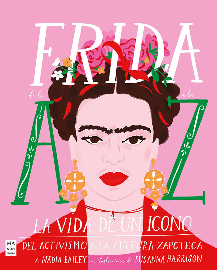 Frida de la A a la Z, de NADIA BAILEY | portada del libro
