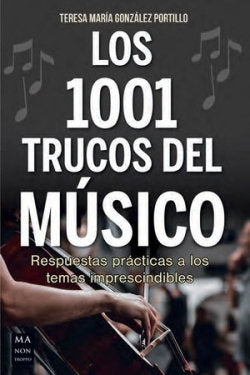 LOS 1001 TRUCOS DEL MUSICO, de TERESA MARIA GONZALEZ PORTILLO | portada del libro