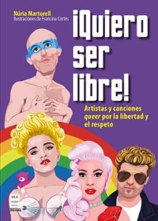 QUIERO SER LIBRE, de NURIA MARTORELL | portada del libro