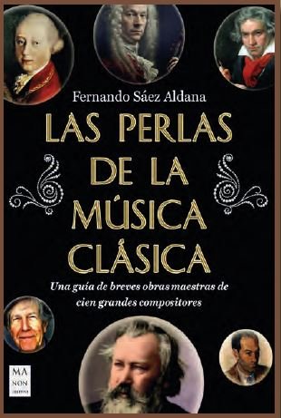 LAS PERLAS DE LA MUSICA CLASICA, de FERNANDO SAEZ ALDANA | portada del libro