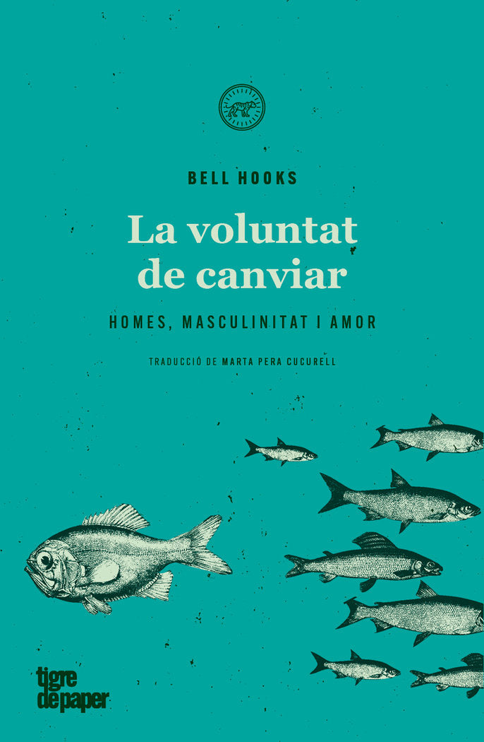 La voluntat de canviar, de HOOKS,BELL | portada del libro