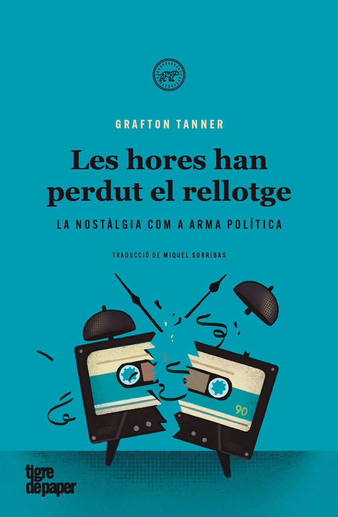 LES HORES HAN PERDUT EL RELLOTGE, de TANNER, GRAFTON | portada del libro
