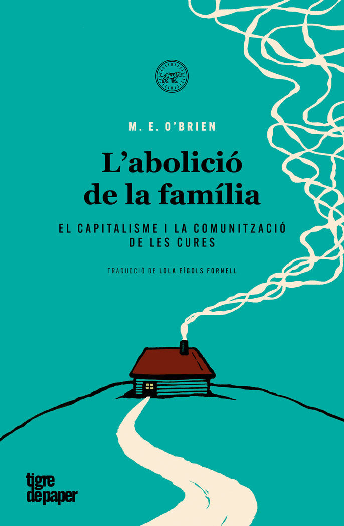 L'ABOLICIO DE LA FAMILIA, de O'BRIEN, M. E. | portada del libro