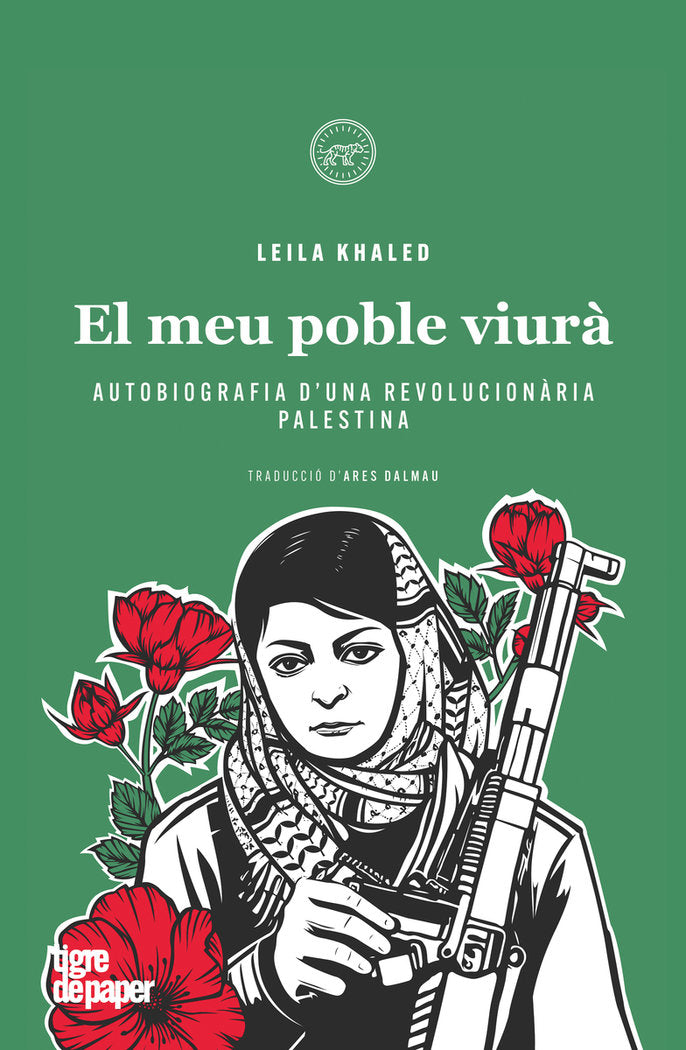 EL MEU POBLE VIURA, de KHALED, LEILA | portada del libro