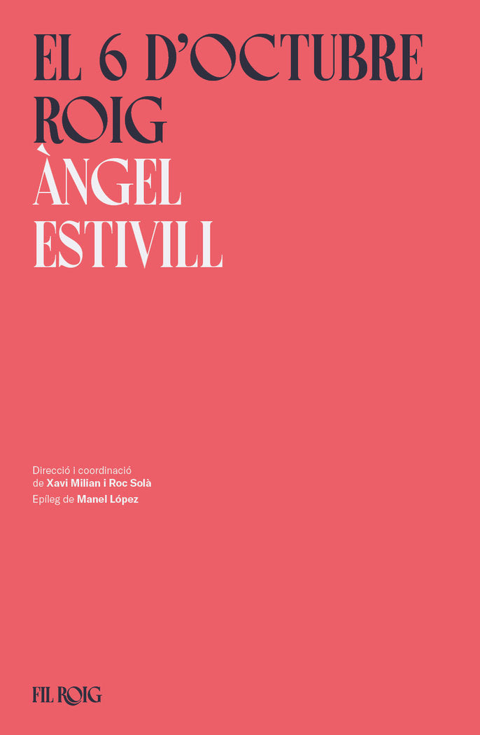 6 D'OCTUBRE ROIG, EL, de ESTIVILL,ANGEL | portada del libro