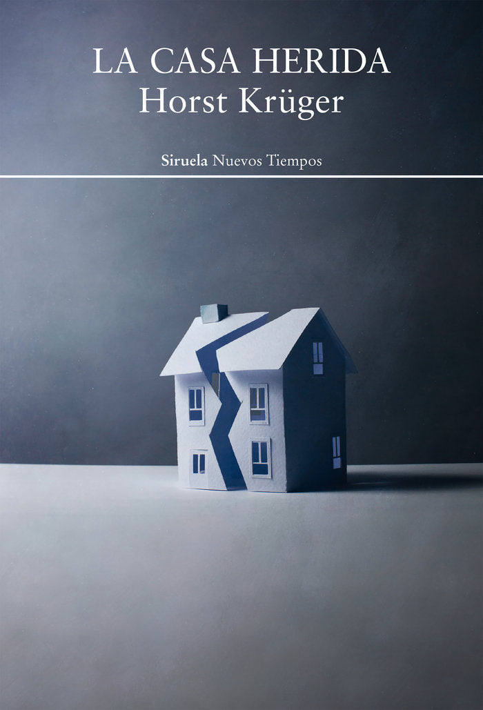 LA CASA HERIDA, de KRÜGER, HORST | portada del libro