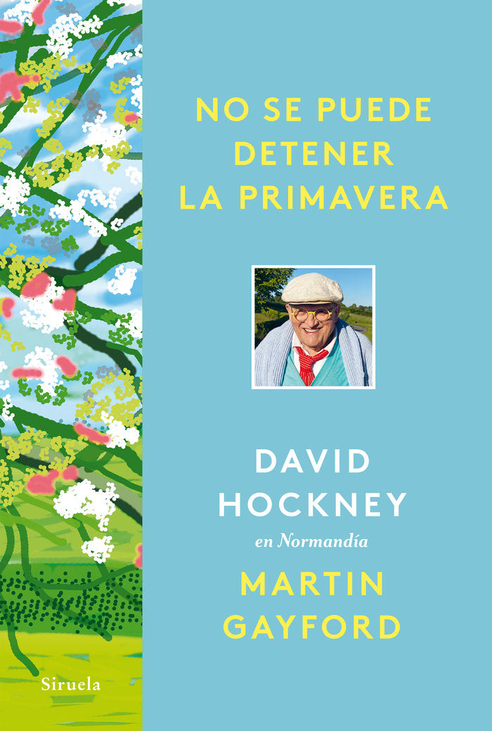 NO SE PUEDE DETENER LA PRIMAVERA, de HOCKNEY, DAVID | portada del libro