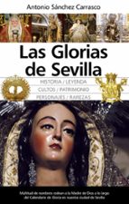 GLORIAS DE SEVILLA, de ANTONIO SANCHEZ CARRASCO | portada del libro