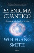 ENIGMA CUﾁNTICO, EL, de WOLFGANG SMITH | portada del libro